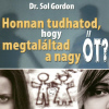 Sol Gordon: Honnan tudhatod, hogy megtaláltad a nagy Őt?