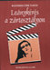 Baumholczer Tamás: <br> Leánykérés a zárt osztályon