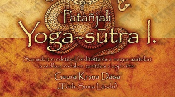 Megjelent Gaura Krisna Dásza: Jóga-szútra 1. című könyve