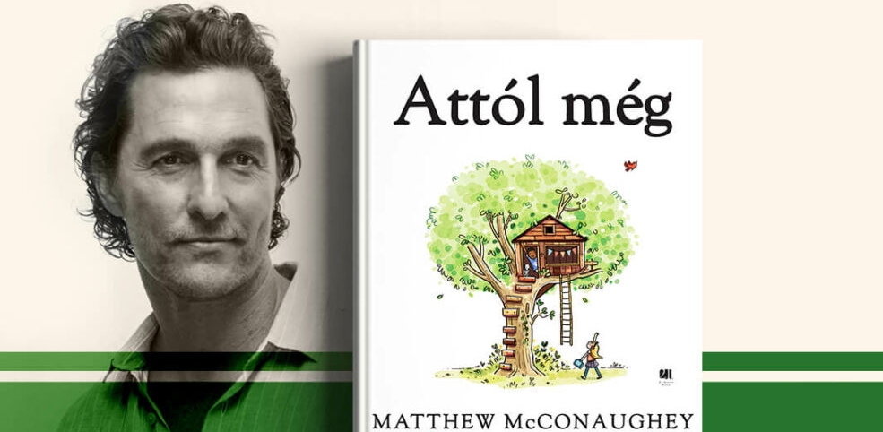 Matthew McConaughey verses mesekönyvét Tóth Krisztina fordította magyarra